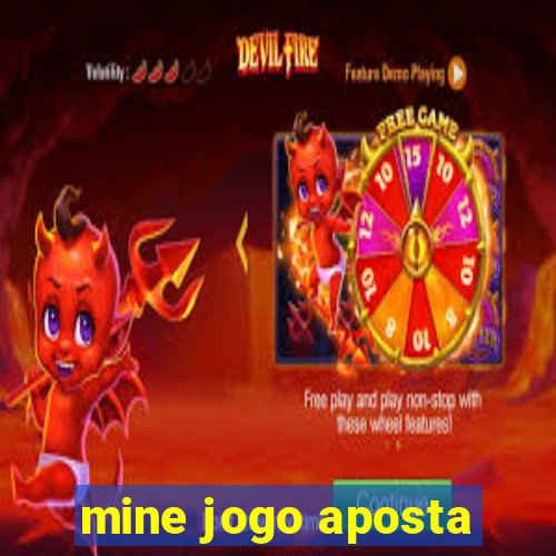 mine jogo aposta